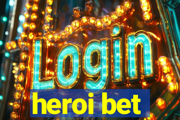 heroi bet