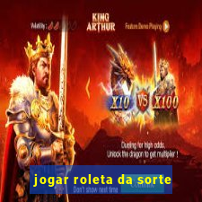 jogar roleta da sorte