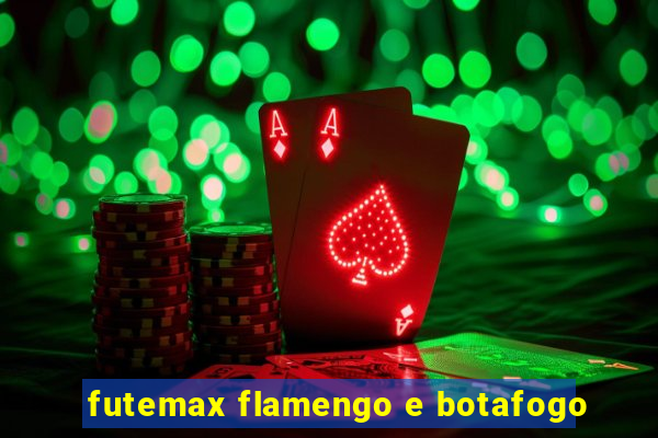 futemax flamengo e botafogo