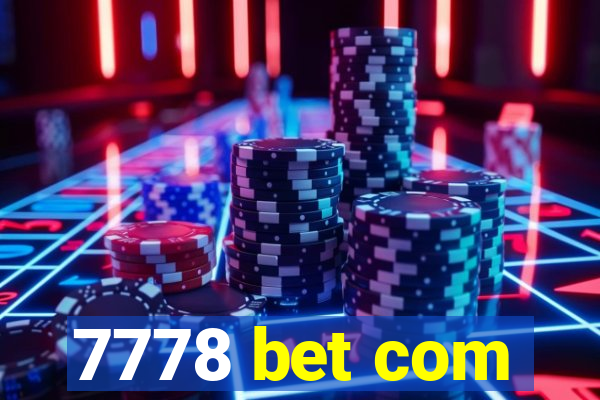 7778 bet com