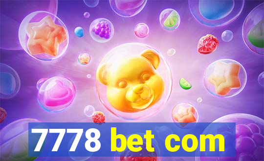 7778 bet com