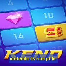 nintendo ds rom pt br