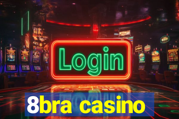 8bra casino