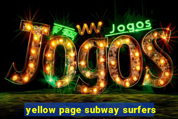 yellow page subway surfers