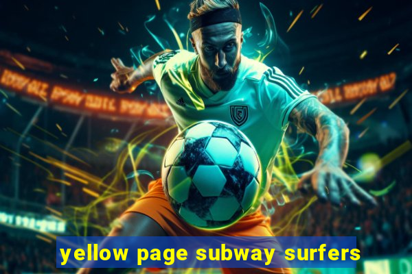 yellow page subway surfers