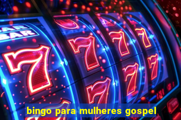 bingo para mulheres gospel