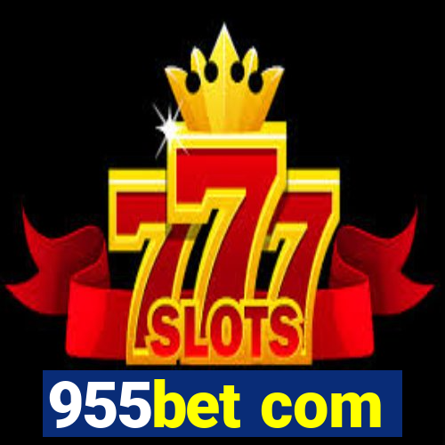 955bet com