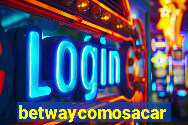 betwaycomosacar