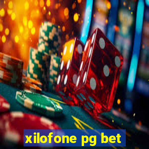 xilofone pg bet