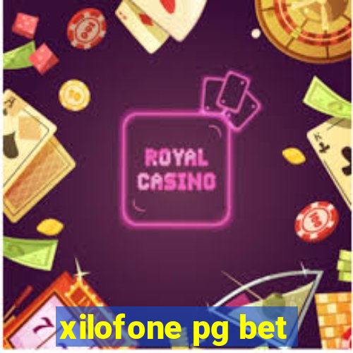 xilofone pg bet