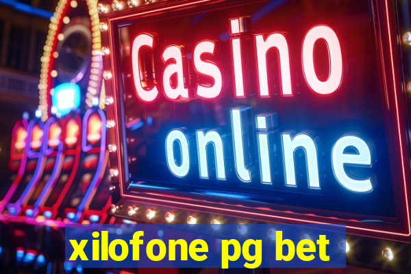 xilofone pg bet