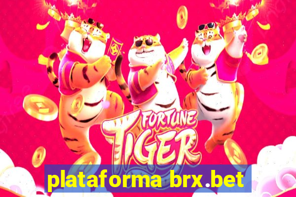 plataforma brx.bet