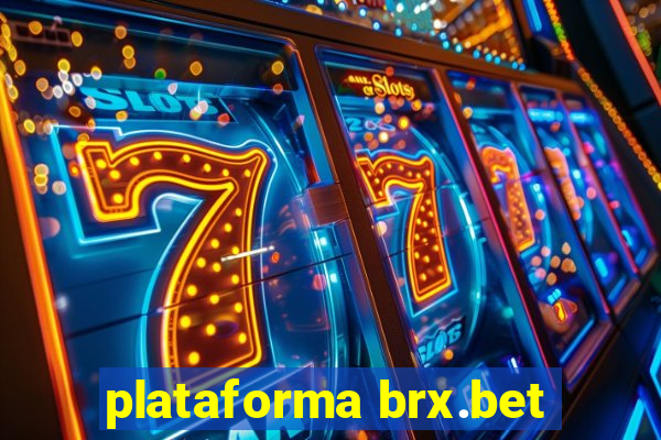 plataforma brx.bet