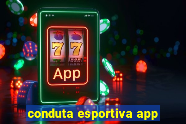 conduta esportiva app