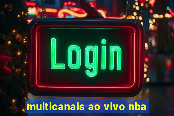 multicanais ao vivo nba