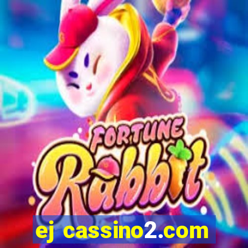 ej cassino2.com