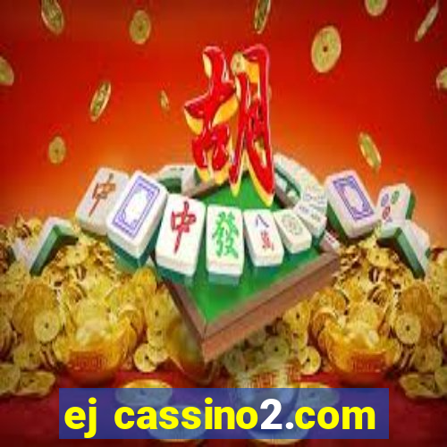 ej cassino2.com