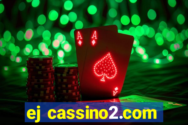 ej cassino2.com