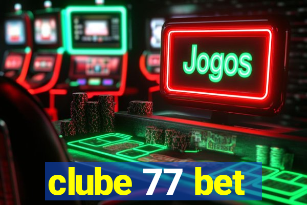 clube 77 bet