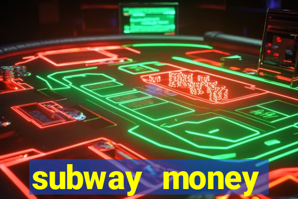 subway money deposito 1 real