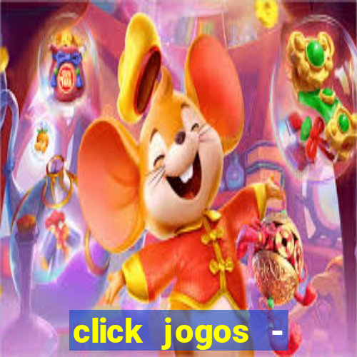 click jogos - ganhar dinheiro