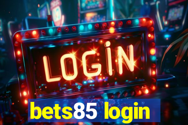 bets85 login