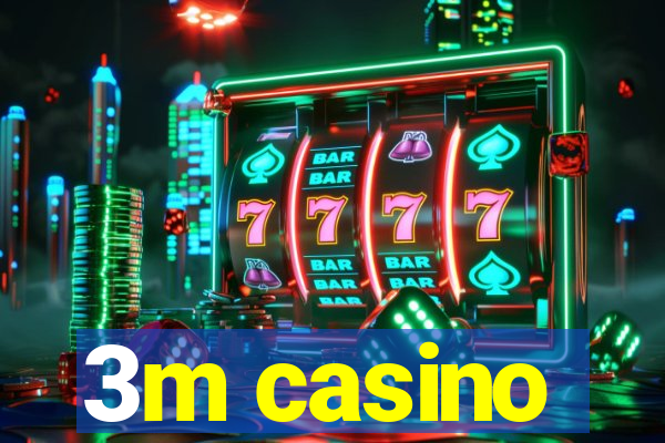 3m casino