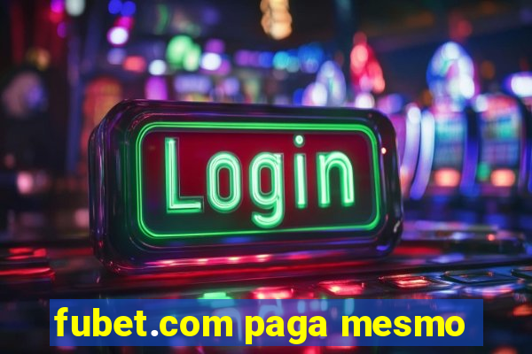 fubet.com paga mesmo