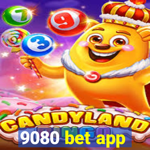 9080 bet app