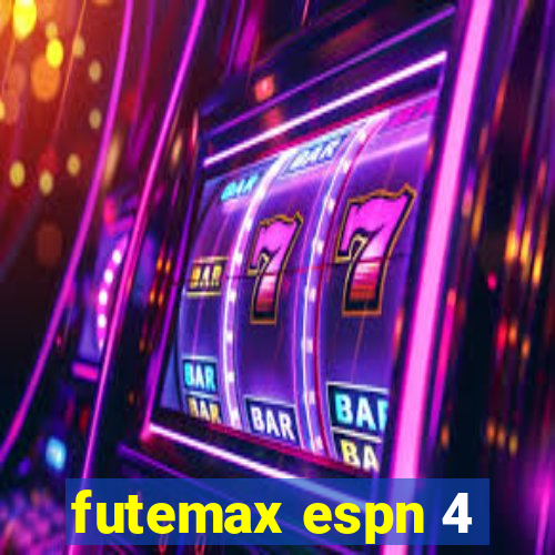 futemax espn 4