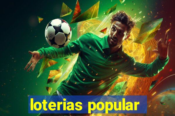 loterias popular