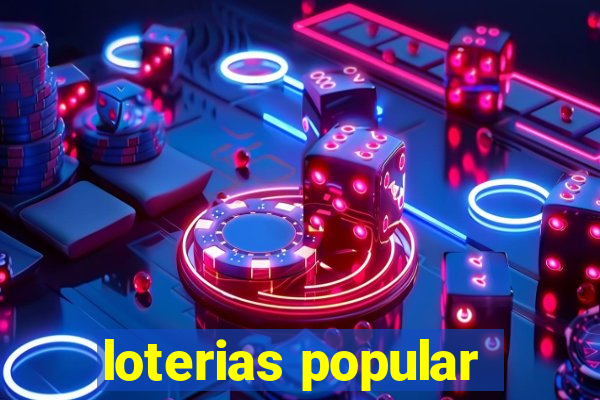 loterias popular