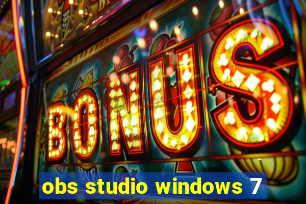 obs studio windows 7