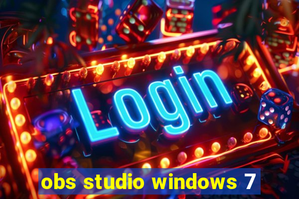 obs studio windows 7