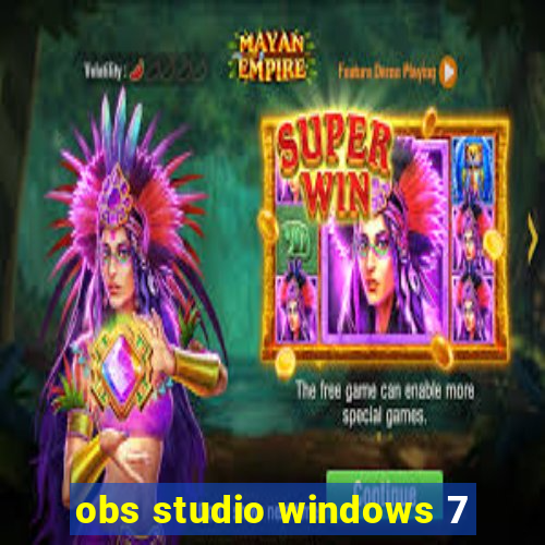 obs studio windows 7