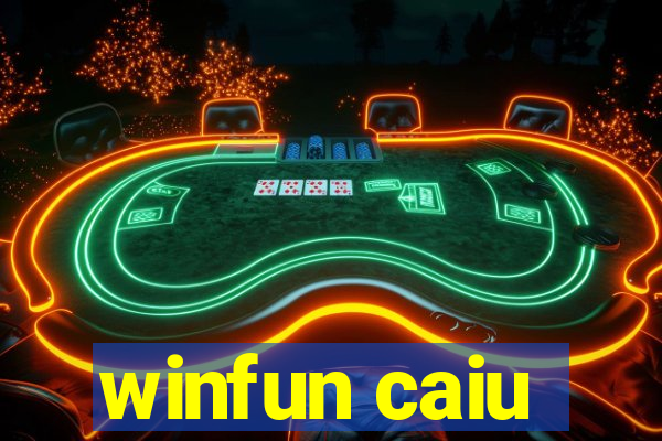 winfun caiu