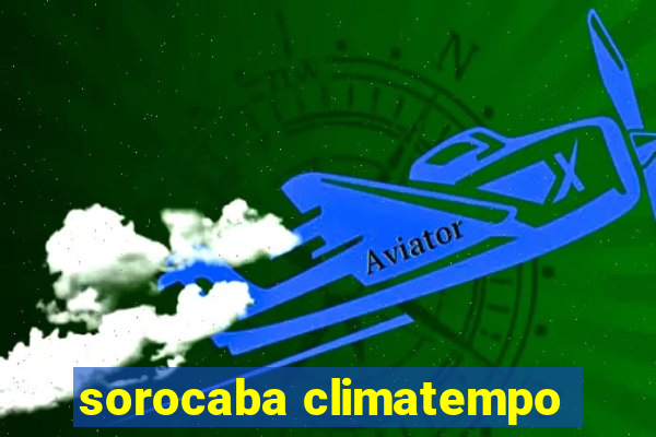 sorocaba climatempo