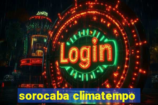 sorocaba climatempo