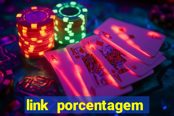 link porcentagem slots pp