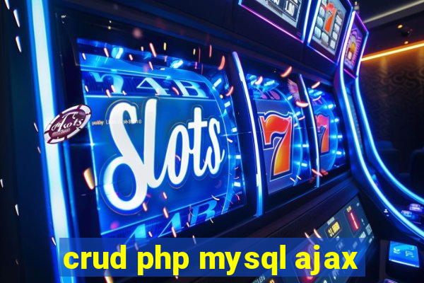 crud php mysql ajax