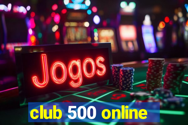 club 500 online