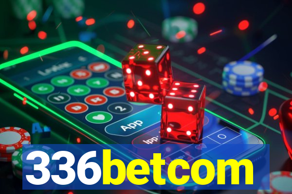 336betcom