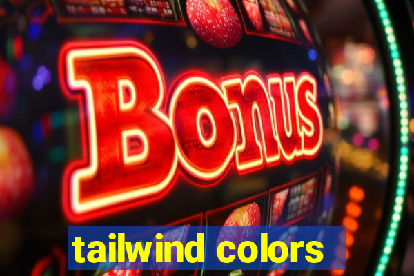 tailwind colors