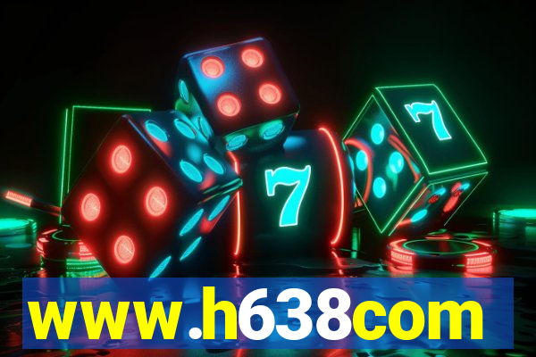 www.h638com