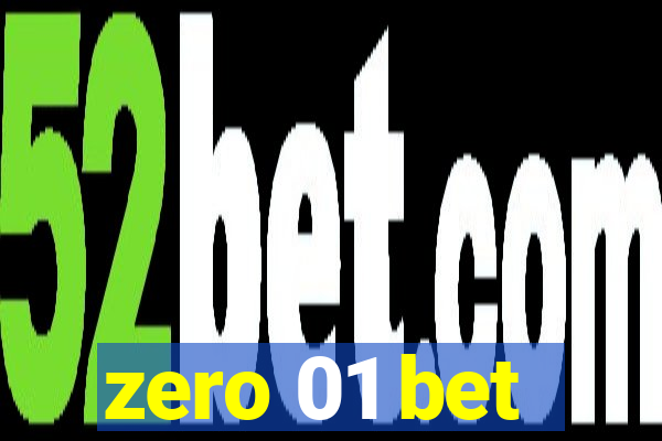 zero 01 bet