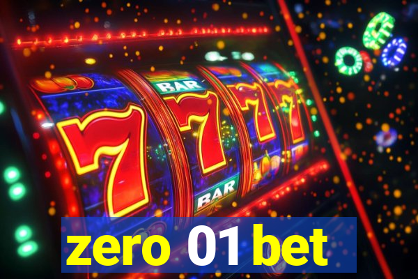 zero 01 bet