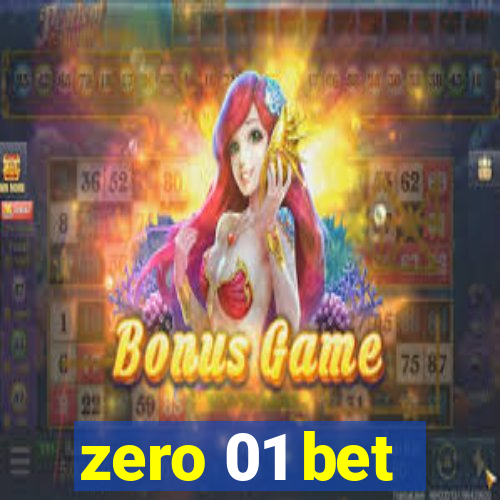 zero 01 bet