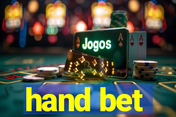 hand bet