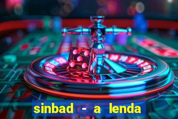 sinbad - a lenda dos sete mares online dublado grátis