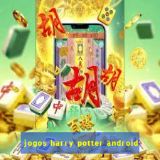 jogos harry potter android